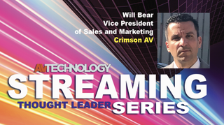 Will Bear, Vice President of Sales and Marketing at Crimson AV