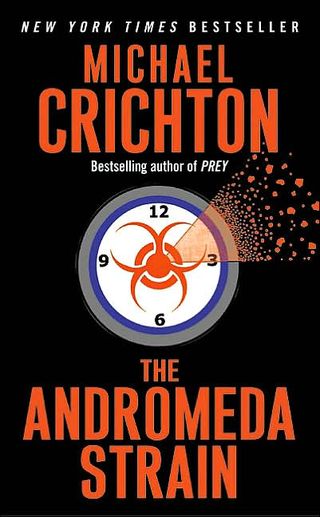 In Michael Crichton’s novel, “The Andromeda Strain,” a military satellite crashes to Earth and brings with it deadly extraterrestrial microorganisms.