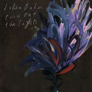 Julien Baker's Turn Out The Lights album cover has a purple and plue painted plant on black, and handwritten title