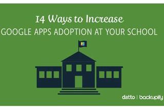 14 Ways to Increase Google Apps Adoption at Your School