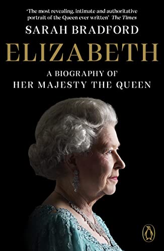 Elizabeth Revised and Updated: a Biography of Her Majesty the Queen