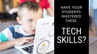 Do Your Students Have These Tech Skills?