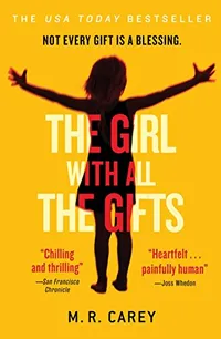 'The Girl with All the Gifts" 'The Girl with All the Gifts"