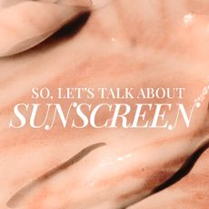 copy " let's talk about sunscreen" overlay cream background