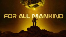 An astronaut stands on top of a hill with the words For All Mankind overlaid 