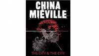 The City and the City: China Miéville