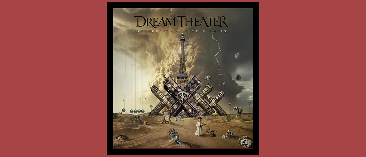 Dream Theater – Quarantième: Live À Paris