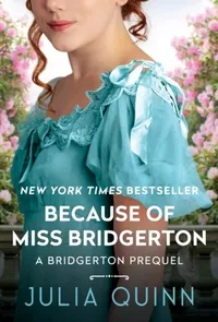 Amazon, Because of Miss Bridgerton (Rokesby series book one) by Julia Quinn ($5.98, £3.99)