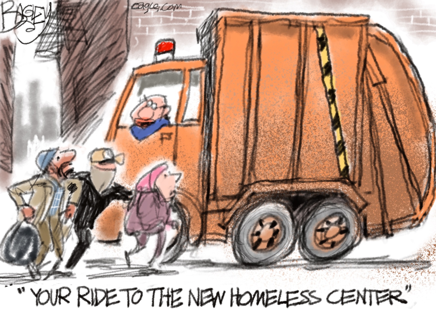 This political cartoon depicts a garbage truck, presumably the kind that can crush garbage. The driver says to three people on the street, &amp;ldquo;Your ride to the new homeless center.&amp;rdquo;