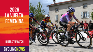 The next generation of stage racers and GC challengers &ndash; Young and rising riders to watch at La Vuelta Femenina
