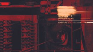 Between The Buried And Me - Automata I album artwork