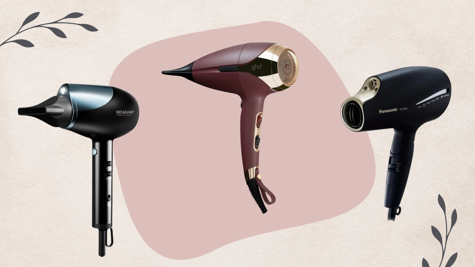 Collage of three of the best hair dryers for fine hair from (left to right) Revamp Professional, ghd and Panasonic, on a pink abstract shape and beige background with two leaf illustrations