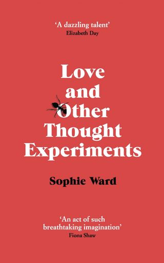 Love and Other Thought Experiments,Sophie Ward