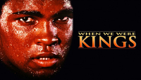   When We Were Kings