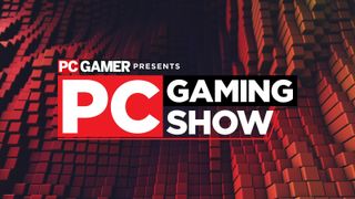 PC Gaming Show with GamesRadar and Guerrilla Collective for a huge day of announcements (Updated) | PC Gamer