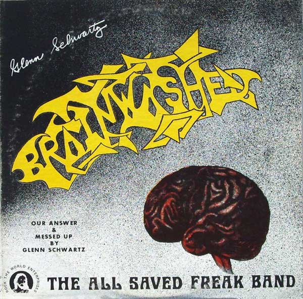 The cover of the All Saved Freak Band&#039;s third album, Brainwashed, recorded before the release of their second, Christians, Elves And Lovers