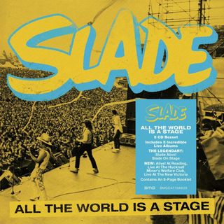 Slade: All The World Is A Stage