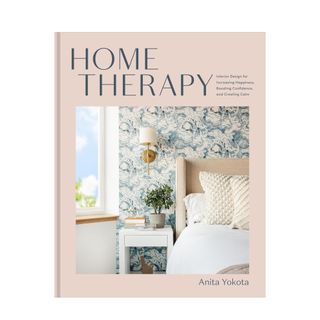 Home Therapy: Interior Design for Increasing Happiness, Boosting Confidence, and Creating Calm book