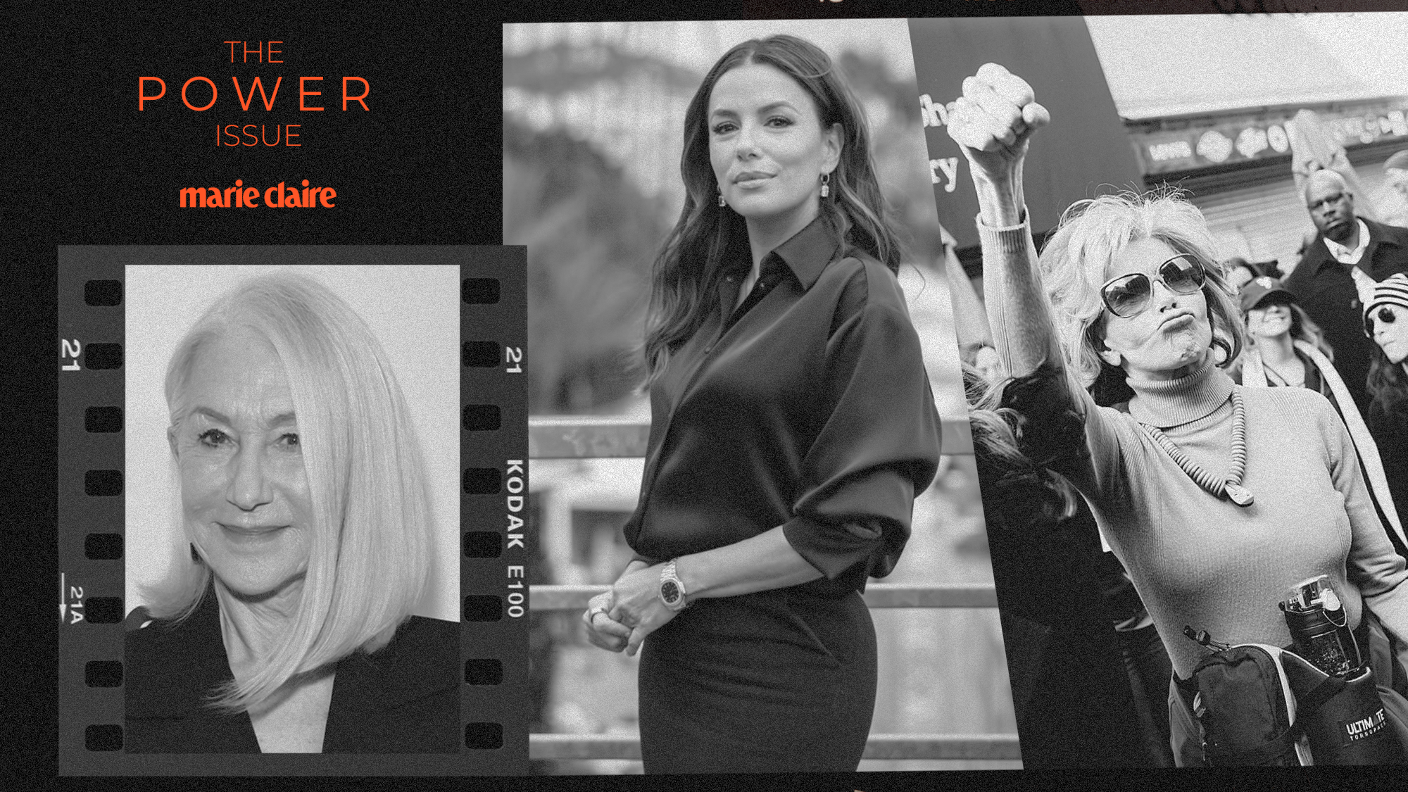 A montage of black and white imagery, including shots of Eva Longoria, Helen Mirren and Jane Fonda in a collage, with the words THE POWER ISSUE and the Marie Claire logo in a bright bold orange colour