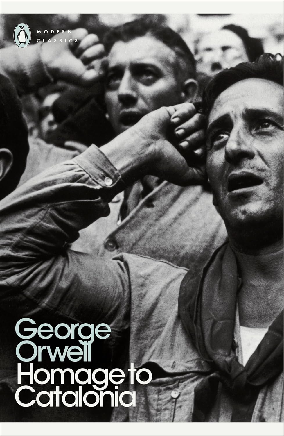 Homage to Catalonia: George Orwell (penguin Modern Classics)
