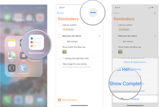 Show Completed Tasks in Reminders: Launch Reminders, tap the options button, and then tap show completed.