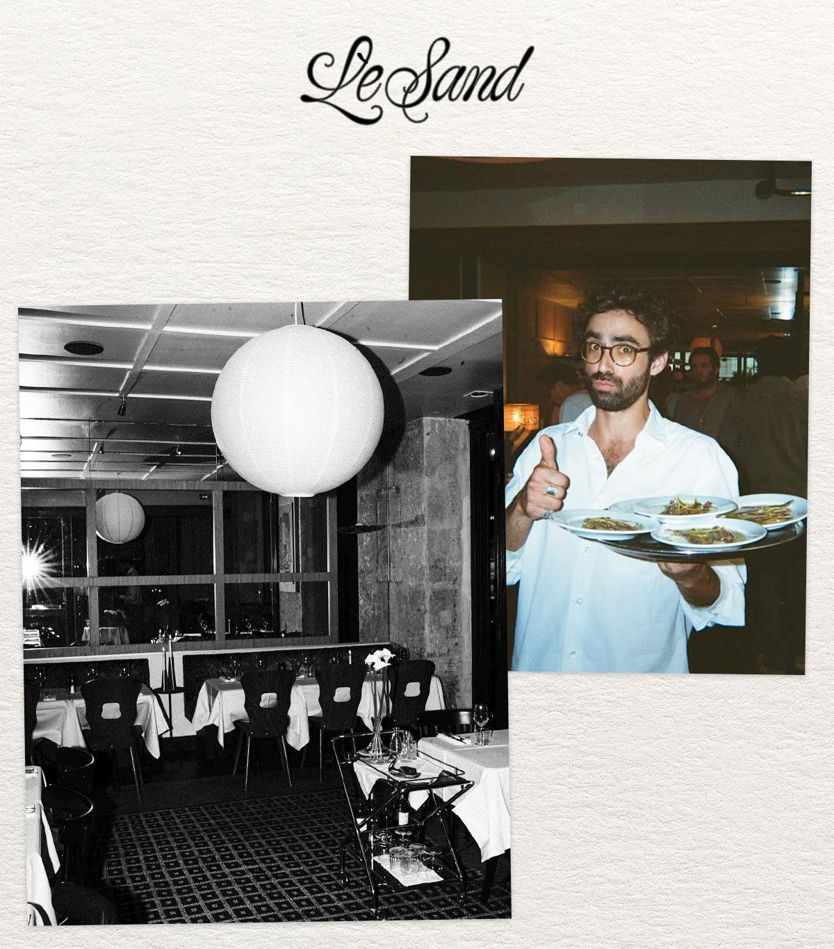 Le Sand Restaurant in Paris.