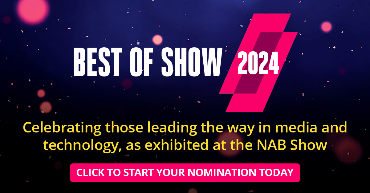 Future Launches Best Of Show Awards For 2024 NAB Show TV Tech   5vPpXiFSVPhAuQ6wesJME 1920 75 