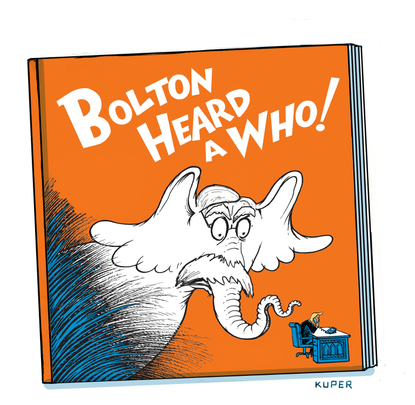 Political Cartoon U.S. Bolton Trump book Horton Hears a Who Dr Seuss