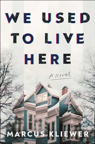 We Used to Live Here: a Novel