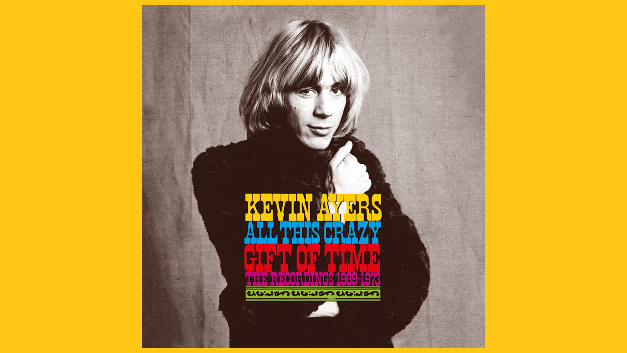 Kevin Ayers - All This Crazy Gift Of Time