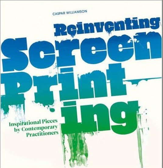 Screen printing: Reinventing Screen Printing