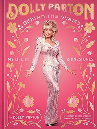 Behind the Seams: My Life in Rhinestones by Dolly Parton, £20 | Amazon