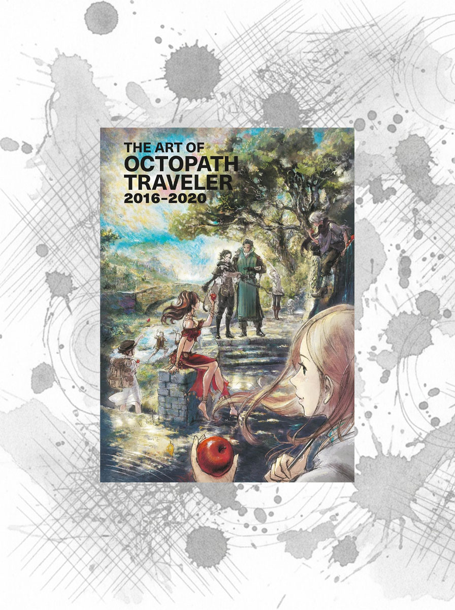 The Art of Octopath Traveler: 2016-2020