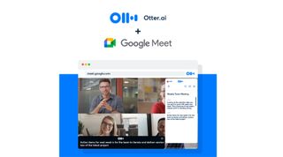 Otter.ai launches Google Meet integration