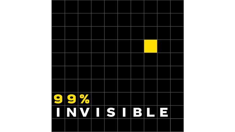 99% Invisible