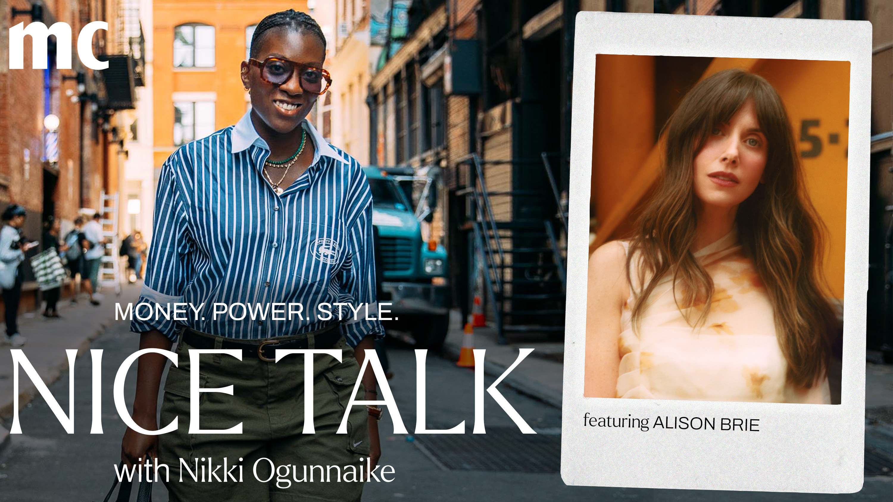 A photo of Nikki Ogunnaike with an inset photo of Alison Brie and text reading &quot;Money. Power. Style. Nice Talk with Nikki Ogunnaike&quot;
