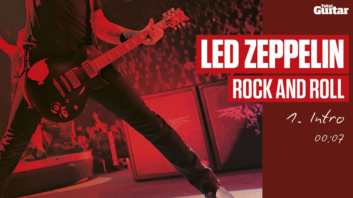 Led Zeppelin 'Rock And Roll' lesson (TG215) | MusicRadar