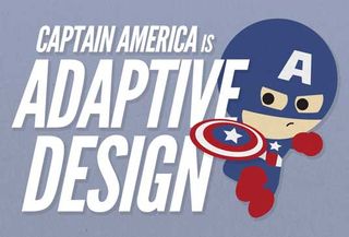 Captain America had to adapt quickly to modern developments, and so do today's UX designers