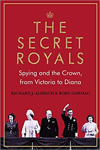 The Secret Royals: Spying and the Crown, from Victoria to Diana $30(£22) | Amazon&nbsp;