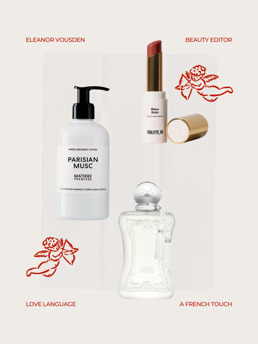 A collage with Eleanor's picks, including Violette FR Bisou Balm, Matiere Premiere Parisian Musc body lotion and Parfums de Marly Valaya. Exclusif perfume