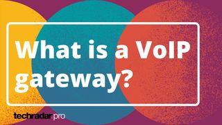 What is a VoIP gateway text hero image