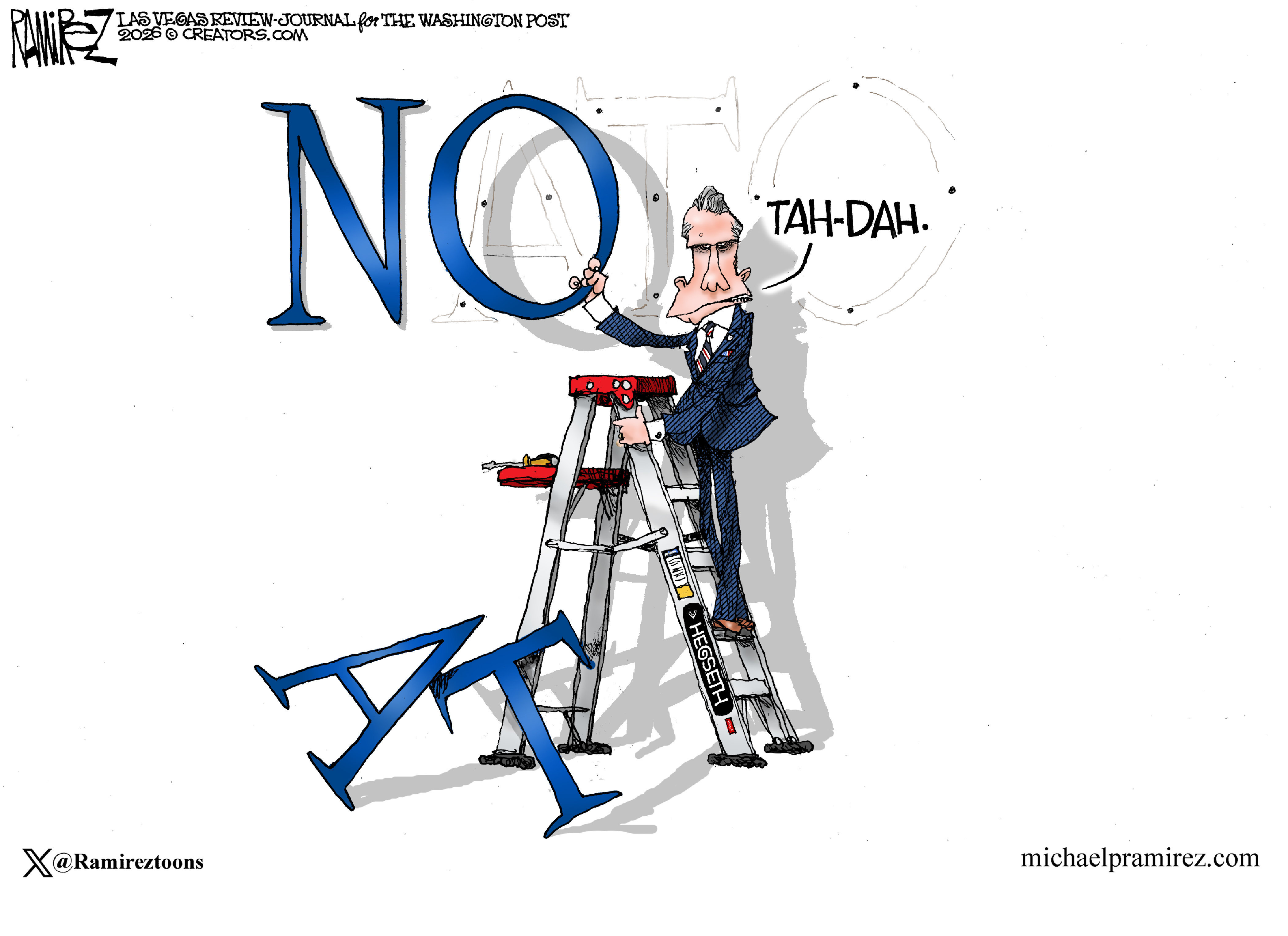 Pete Hegseth climbs a ladder to reach letters that spell out &amp;ldquo;NATO&amp;rdquo;. He&amp;rsquo;s removed the &amp;ldquo;AT&amp;rdquo; and holds the &amp;ldquo;O&amp;rdquo; so it now spells out &amp;ldquo;NO&amp;rdquo;. He says, &amp;ldquo;Tah-dah.&amp;rdquo;