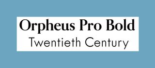 Font pairings: Orpheus Pro and Twentieth Century