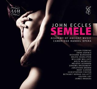 The Academy of Ancient Music (Perkins): John Eccles – Semele