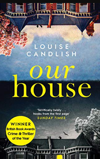 Our House by Louise Candlish | from £3.99 ($5.50) Kindle