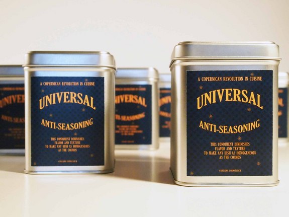 A few canisters of experimental philosopher Jonathon Keats' "Universal Anti-Seasoning," designed to make cuisine as homogeneous as the cosmos.
