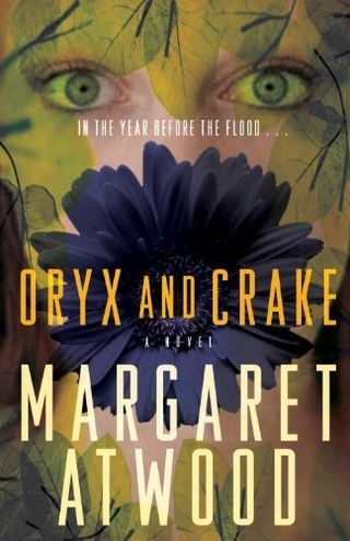 Oryx and Crake — Margaret Atwood