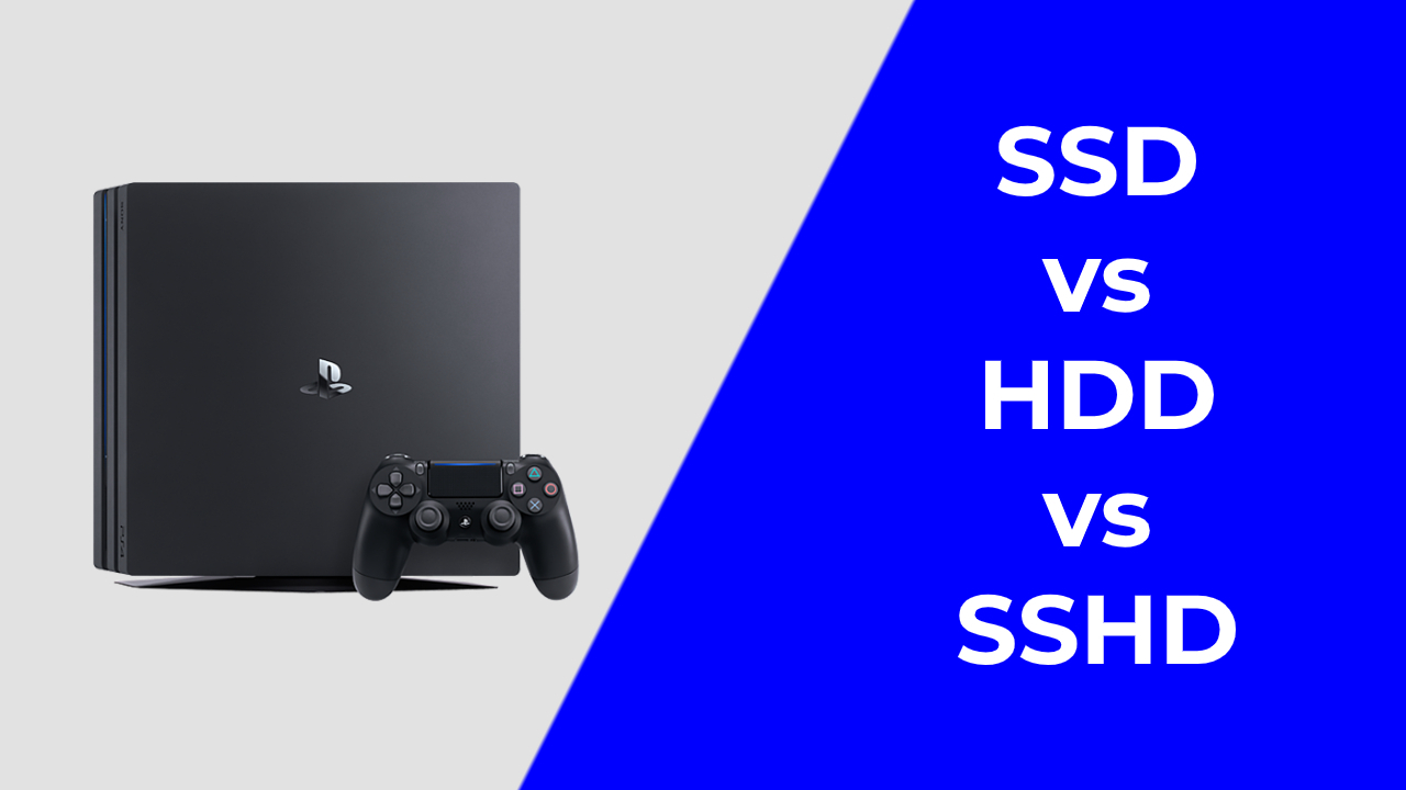 Ssd Vs Hdd Vs Sshd Which To Use In Your Ps4 Or Ps4 Pro Techradar