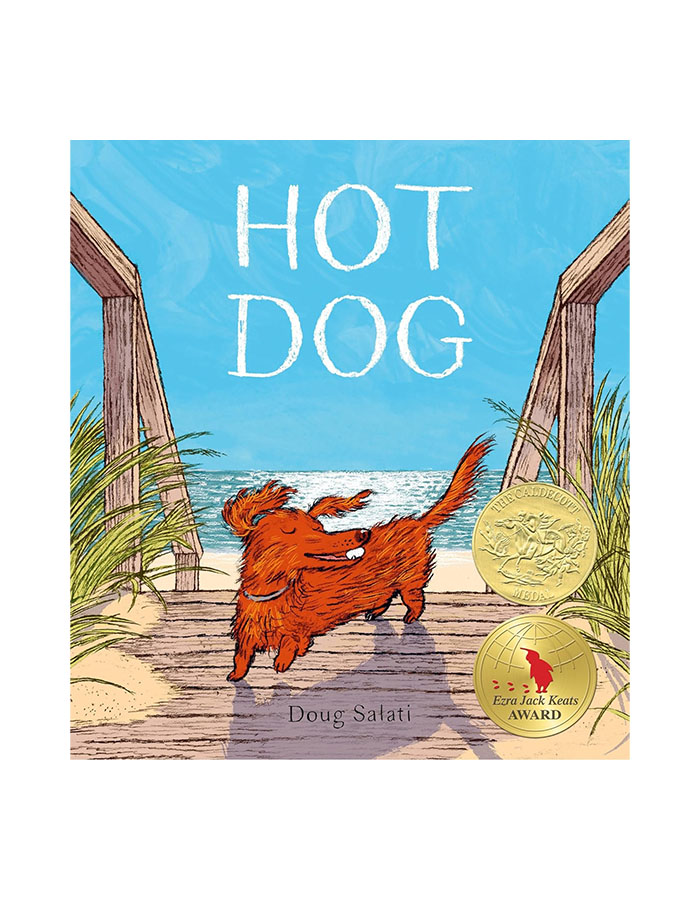 Hot Dog: (winner of the 2023 Caldecott Medal)