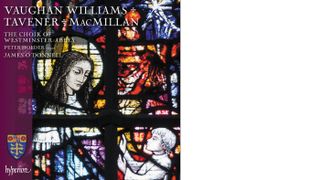 Vaughan Williams, Tavener & MacMillan: Choral Works